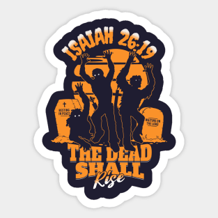 The Dead Shall Rise Sticker